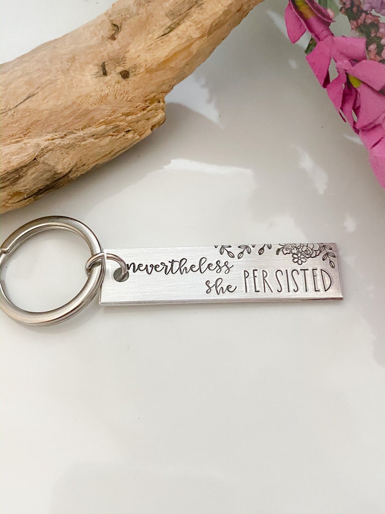 nevertheless, she persisted jewelrykeychainhandstampedsilvercustomizablebirthday giftfriend giftchristmas giftgift for her image 3