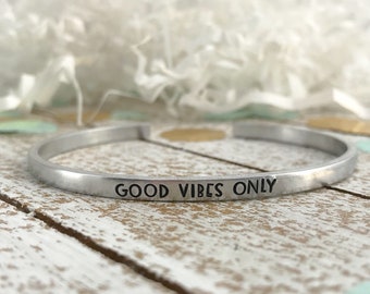 Good vibes only--skinny silver cuff bracelet--hand stamped--friend gift--customizable--christmas gift--motivational jewelry