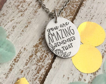 Sie sind erstaunlich, erinnern Sie sich an diese Halskette--Ermutigung Geschenk für sie-inspirierende Halskette