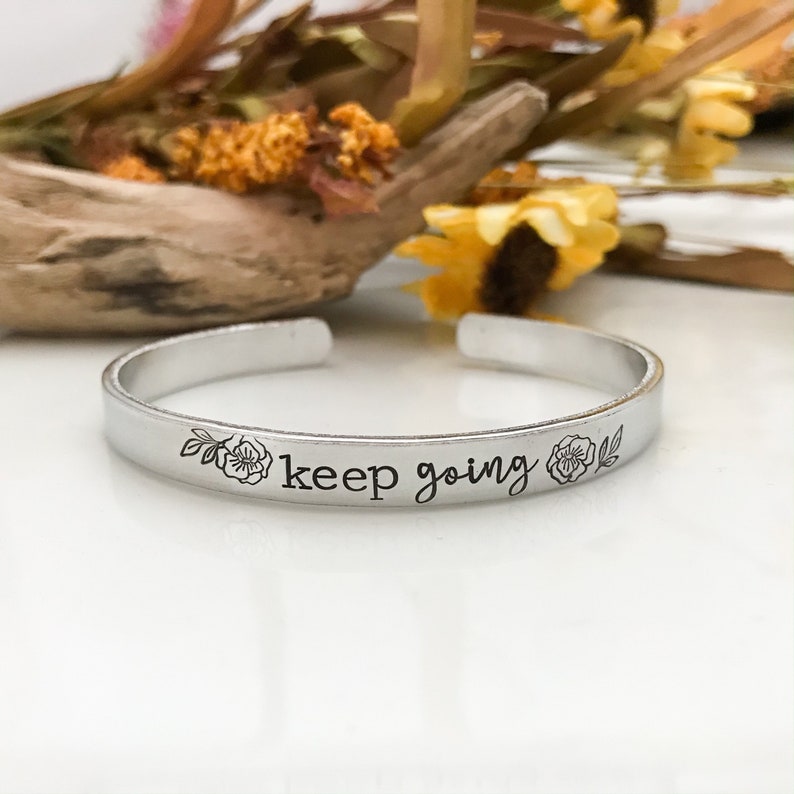 Keep Going Cuff BraceletNever Give UpEncouragement Gift for Friend image 1