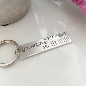 nevertheless, she persisted jewelrykeychainhandstampedsilvercustomizablebirthday giftfriend giftchristmas giftgift for her image 2