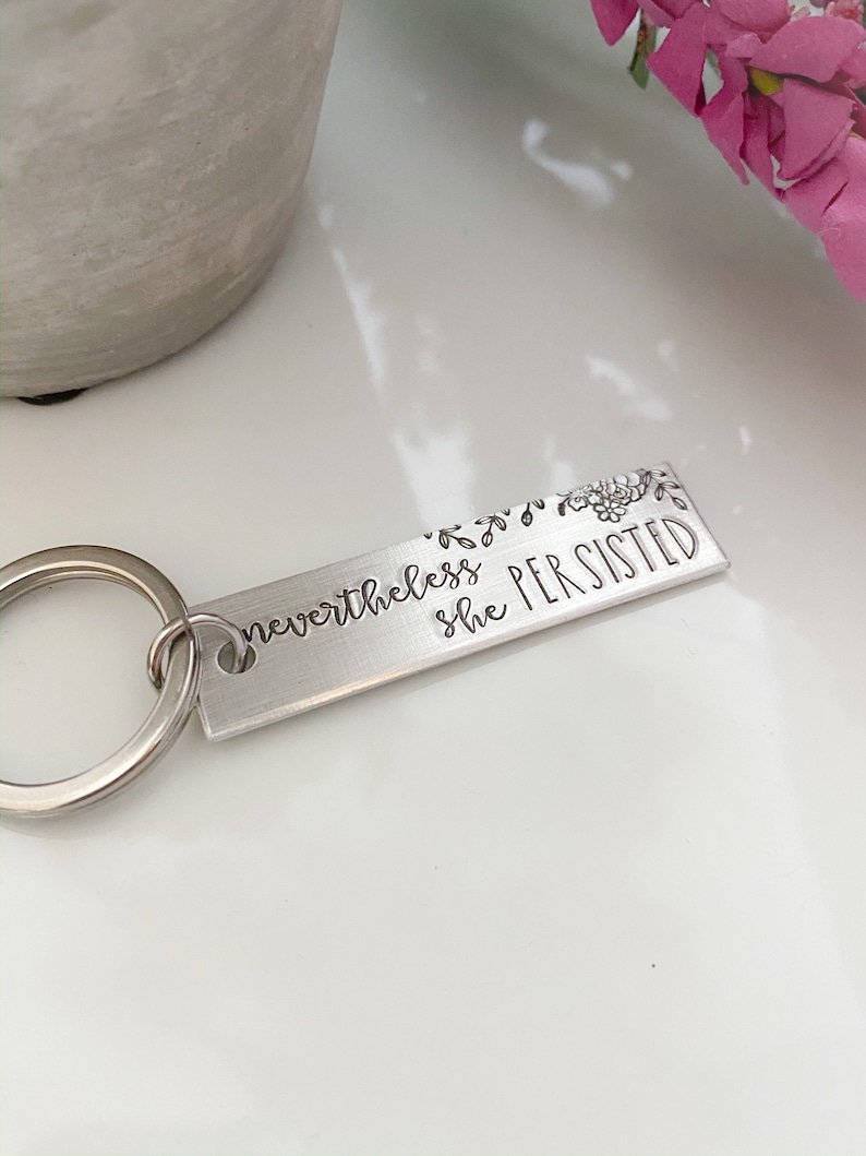 nevertheless, she persisted jewelrykeychainhandstampedsilvercustomizablebirthday giftfriend giftchristmas giftgift for her image 2