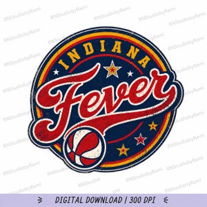 May include: A circular graphic design featuring the text INDIANA FEVER in red and yellow with a distressed texture. The logo includes a basketball illustration, yellow stars, and concentric rings in navy blue, red, and yellow colors.