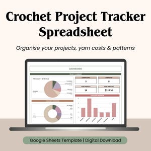 May include: A digital crochet project tracker spreadsheet displayed on a laptop screen. The dashboard features a project summary, pie charts for project status and progress, and a bar graph for category overview. Text includes Crochet Project Tracker Spreadsheet, Organise your projects, yarn costs & patterns, and Google Sheets Template | Digital Download.