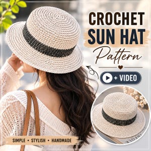 May include: A beige crochet sun hat with a dark gray band around the crown. The text CROCHET SUN HAT Pattern + VIDEO is displayed alongside a smaller circular inset showing the same hat. The bottom includes the text SIMPLE STYLISH HANDMADE.