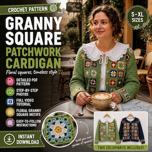 May include: A crochet pattern for a granny square patchwork cardigan in sizes S-XL. The pattern includes a PDF, step-by-step photos, a video tutorial, and instructions for floral motifs. Two colorways are shown: one green and one navy blue.