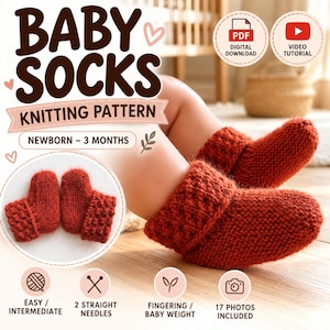 May include: A knitting pattern for baby socks sized newborn to 3 months. The image features text reading BABY SOCKS KNITTING PATTERN, PDF DIGITAL DOWNLOAD, and VIDEO TUTORIAL. It shows rust-colored knitted booties with a textured cuff.