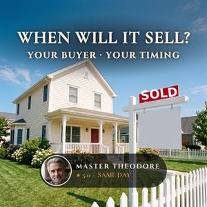 May include: A two-story cream-colored house with a red front door and a white picket fence. A red and white sign reads SOLD. Text overlays include WHEN WILL IT SELL? YOUR BUYER • YOUR TIMING, and a circular portrait of a man labeled MASTER THEODORE.