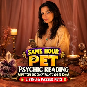 May include: A promotional graphic featuring text that reads SAME HOUR PET PSYCHIC READING WHAT YOUR DOG OR CAT WANTS YOU TO KNOW LIVING & PASSED PETS. The image displays a person holding a tarot card with candles, crystals, and incense.