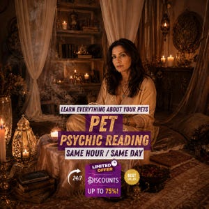 May include: A person in a light-colored robe sits in a dimly lit room with candles and lanterns. Text overlays read: LEARN EVERYTHING ABOUT YOUR PETS, PET PSYCHIC READING, SAME HOUR / SAME DAY, LIMITED OFFER, 24/7 DISCOUNTS UP TO 75%, and BEST SELLER.