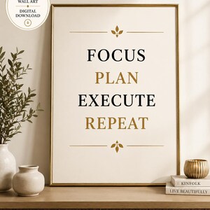 Focus Plan Execute Repeat Printable Wall Art, Minimalist Office Decor, Motivational Quote Print, Digital Download, Home Office Wall Art 8x10