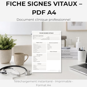 May include: A white A4 PDF document titled FICHE SIGNES VITAUX featuring sections for general information, vital signs, state of consciousness, general condition, pain assessment, and clinical notes with lines for handwritten entries.