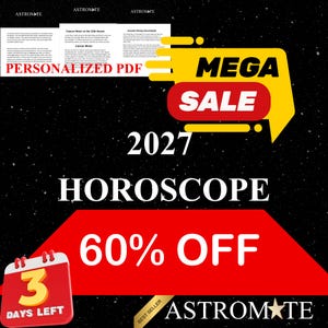 May include: A digital document advertisement featuring the text 2027 HOROSCOPE, MEGA SALE, 60% OFF, and 3 DAYS LEFT. The graphic includes a red calendar icon, a yellow sale banner, and a preview of a personalized PDF document by ASTROMATE.