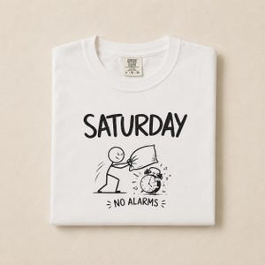Samstag-Shirt „Keine Wecker“, Lustiges Wochenend-T-Shirt, Ausschlaf-Shirt, Gemütliches Samstag-Shirt, Comfort Colors Shirt, Geschenk für Sie, Wochenend-Vibes-Shirt
