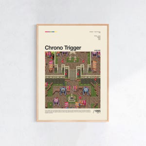 Peut inclure: Une affiche verticale présentant le titre Chrono Trigger en texte noir au-dessus d'une scène en pixel art d'une place de ville avec des étals colorés et des chemins en pierre. Le fond est crème avec des détails en texte noir et la date 1995 Mar 11.