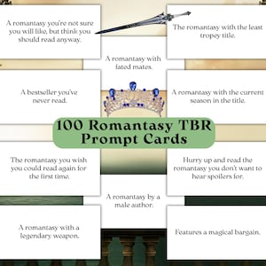 May include: A set of 100 Romantasy TBR Prompt Cards featuring white rectangular cards with black text, a silver sword, and a blue-jeweled tiara. The central green banner displays the text 100 Romantasy TBR Prompt Cards, surrounded by various reading prompts.