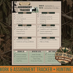 May include: A tan assignment tracker sheet with a hunting theme, featuring a deer silhouette and tree stand graphic. It includes sections for Math, ELA, History, Science, Electives, Other, Reading Log, Important Dates, and a Don't Forget list.
