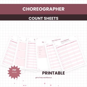 May include: A set of Choreographer Count Sheets printable documents featuring pink and white grid layouts with sections for music cues, lyrics, and 8-count breakdowns. The pages are organized in a fan shape against a white grid background.