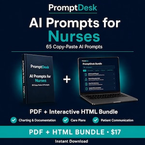 Op de afbeelding: Een digitaal productpakket genaamd PromptDesk AI Prompts for Nurses, met een donkere boekomslag met 65 Copy-Paste AI Prompts en een open laptop die een PromptDesk-interface toont met opties voor verpleegkundige documentatie en zorgplannen.