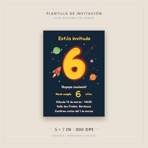 May include: A space-themed birthday invitation template featuring a large yellow number 6, planets, and a rocket on a dark blue background. The text includes Estás invitado, Despegue inminente, Noah cumple 6 años, date, time, location, and RSVP details.