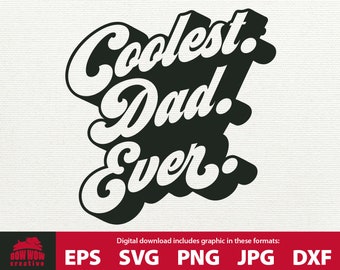 Coolster Dad Ever svg Vätertag svg cool dad svg dad svg svg dads geburtstag svg vatertag dad svg dad eps png jpg dad tshirt design svg