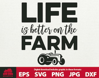 La vida es mejor en la granja svg tractor svg granja granja clip art casa decoración granja signo corte archivo tractor casa de campo svg
