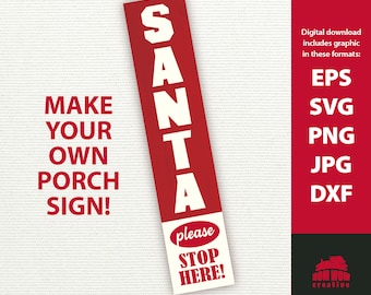 Santa Please Stop Here porch sign svg Santa sign svg vertical Christmas sign svg Christmas sign svg winter porch sign christmas sign svg eps