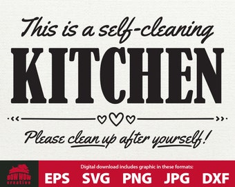 This is a Self-Cleaning Kitchen svg funny kitchen svg kitchen svg kitchen sign svg kitchen quote svg kitchen saying svg towel svg eps