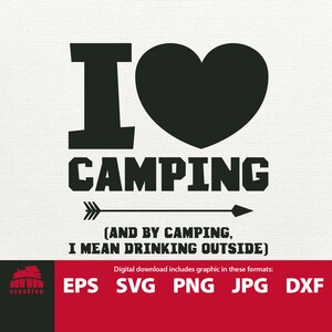 I Love Camping svg camping svg camp svg drôle camping citation camping svg devis camping clipart cadeau pour camping svg camping seau svg