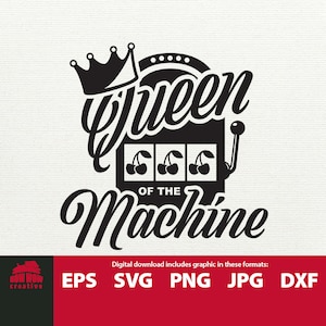 Queen of the Machine svg slot machine svg slots casino gift for slots player gambler las vegas gambling cutting file tshirt mug tumbler tote