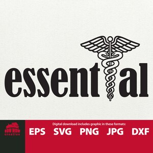 May include: Black and white graphic design with the word "essential" and a caduceus symbol. The image includes the text "Digital download includes graphic in these formats: EPS SVG PNG JPG DXF". The Bow Wow Creative logo is in the lower left corner.