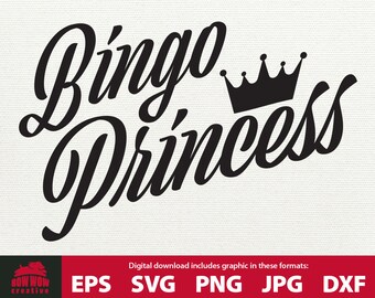 BINGO Księżniczka bingo svg bingo koszulka projekt prezent dla gracza bingo bingo plik do cięcia bingo plik do cięcia bingo eps jpg png dxf plik