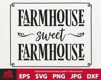 Farmhouse sweet Farmhouse svg farmhouse sign svg farmhouse svg farmhouse decor farmhouse svg farmhouse eps svg jpg png rustic farmhouse svg
