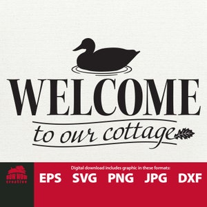 Cottage SVG Welcome to our Cottage with duck cottage clipart cottage sign cottage cutting file quote printable svg cottage welcome sign