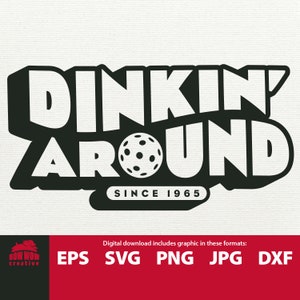 Dinking Around pickleball svg pickleball clip art pickle ball cutting file eps png jpg pickleball tshirt design gift for pickleball player