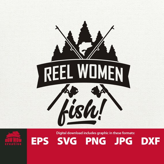 Download Reel Women Fish Svg Real Women Fish Fishing Svg Fisherwoman Etsy