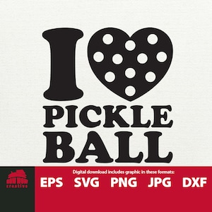 I Love Pickleball svg pickleball eps pickleball clip art pickle ball cutting file eps png jpg dxf gift for pickleball player tshirt tumbler