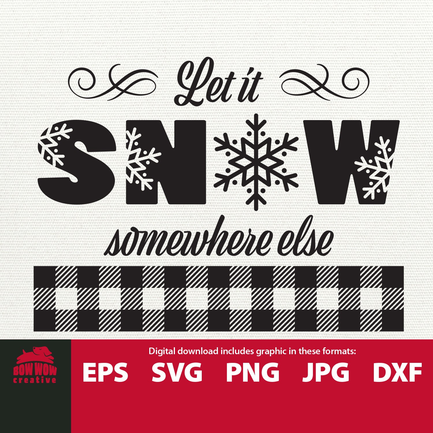 Free Free 116 Let It Snow Somewhere Else Svg SVG PNG EPS DXF File