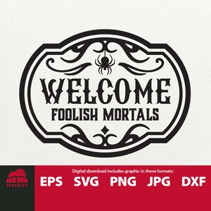 Bienvenido Foolish Mortals espeluznante divertido aterrador vintage Halloween svg archivo de corte para la puerta principal colgante signo porche decoración escalonada diseño de bandeja escalonada