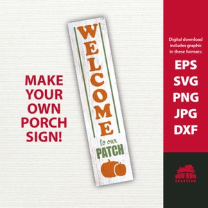 Welcome to our patch svg fall porch sign svg pumpkin porch sign svg vertical Fall sign svg autumn porch sign svg pumpkin sign svg png
