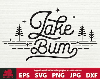 Lake Bum SVG cutting file lake house cabin decor funny linear lake life sign tshirt mug decal gift for lake lover fisherman saying