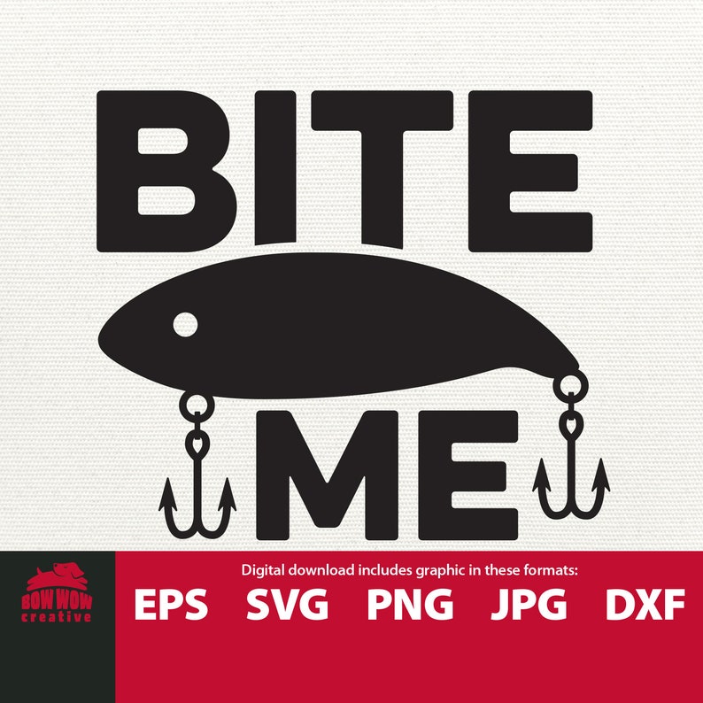 Download Bite Me svg funny fishing svg fishing svg file fisher svg ...