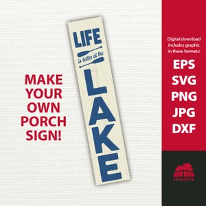 Life is Better at the Lake SVG Lake porch sign svg life is better at the lake svg vertical lake sign lake life svg lake sign lake svg svg
