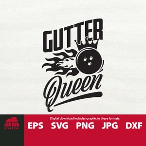 Gutter Queen svg engraçado design de boliche sarcástico para uma mulher decalque de boliche camiseta design de caneca presente para mulher menina arquivo de corte de jogador