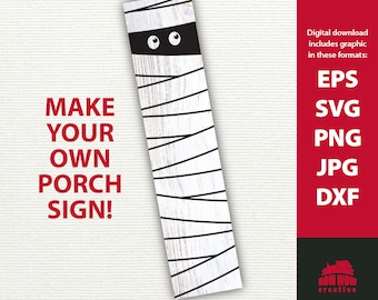 Mummy porch sign svg Halloween porch sign svg vertical Halloween sign svg Halloween porch sign svg tall Halloween porch sign mummy