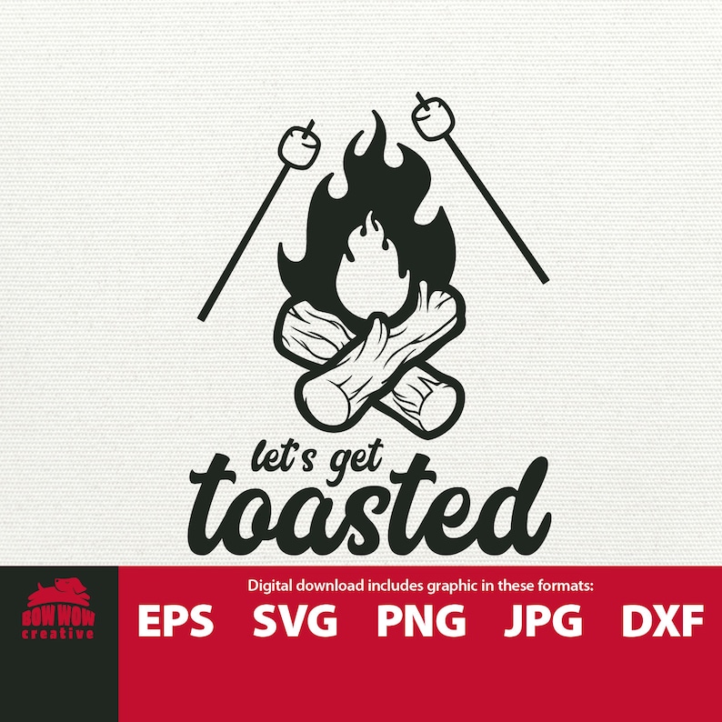 Download Let S Get Toasted Svg Campfire Svg Fire Svg Roasting Marshmallows Svg Camping Svg Camp Cutting File Camp Svg Camping Clip Art Eps Png Jpg Clip Art Art Collectibles Kromasol Com