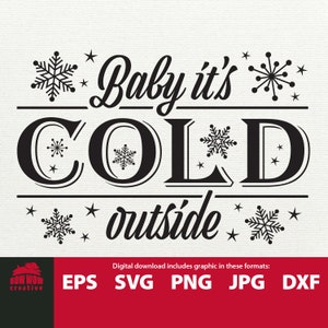 Baby its cold outside sign svg winter svg winter sign svg baby its cold sign christmas winter porch sign cutting file