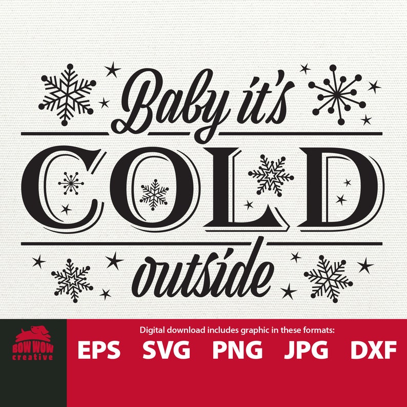 Free Free 161 Svg Baby It&#039;s Cold Outside SVG PNG EPS DXF File