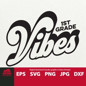 First Grade Vibes svg first grade svg 1st grade svg back to school svg first grade cutting file school svg 1st grade clipart first grade svg