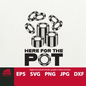 Może przedstawiać: Czarno-biały projekt graficzny przedstawiający stos żetonów do pokera z innymi żetonami latającymi wokół nich. Tekst "HERE FOR THE POT" znajduje się pod żetonami.